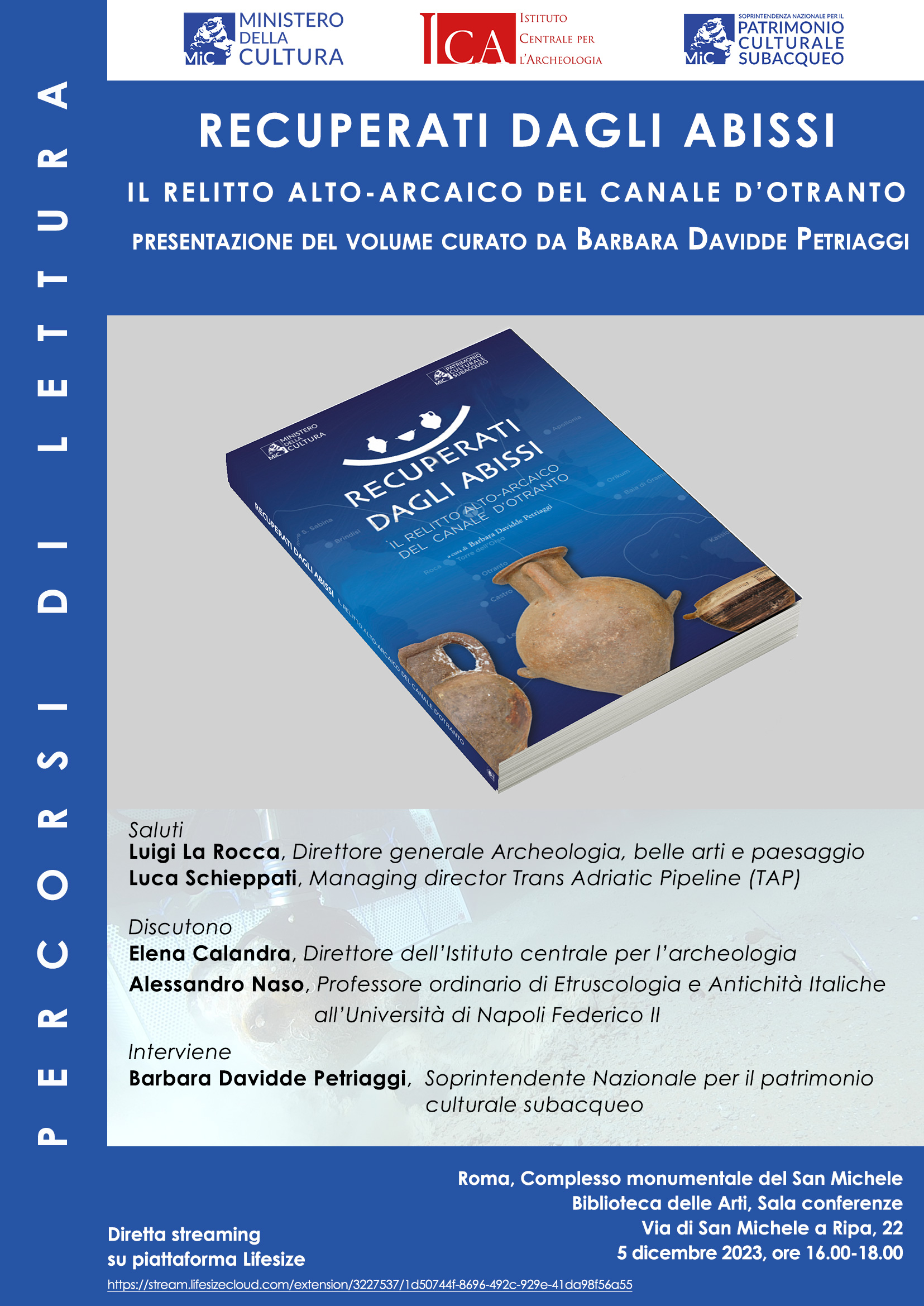 Recuperati dagli Abissi. Il relitto alto-arcaico del Canale d’Otranto. Presentazione del volume a cura di Barbara Davidde Petriaggi